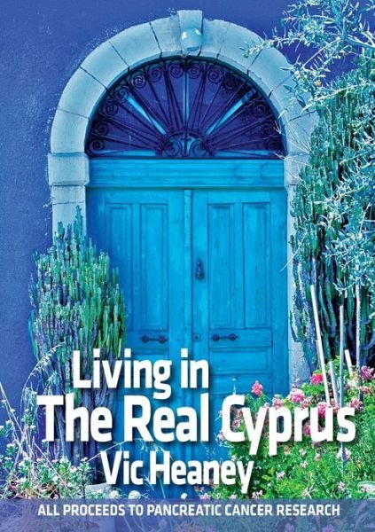 Cover for Vic Heaney · Living In The Real Cyprus (Paperback Book) (2012)