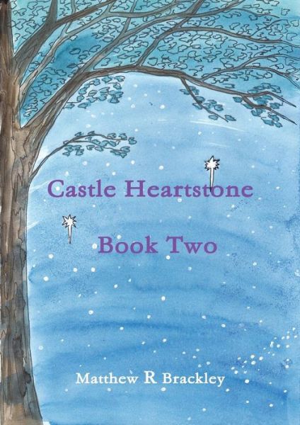 Cover for Matthew R Brackley · Castle Heartstone Book Two (Paperback Bog) (2014)