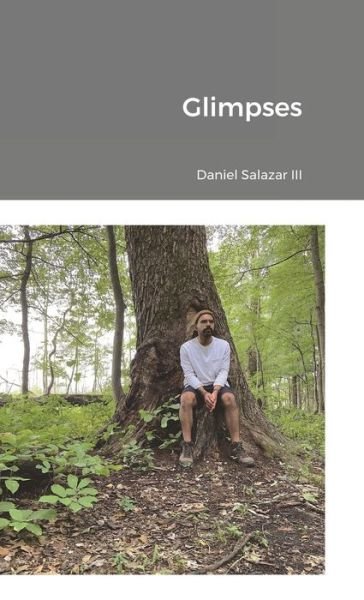Cover for III Daniel Salazar · Glimpses (Hardcover bog) (2021)