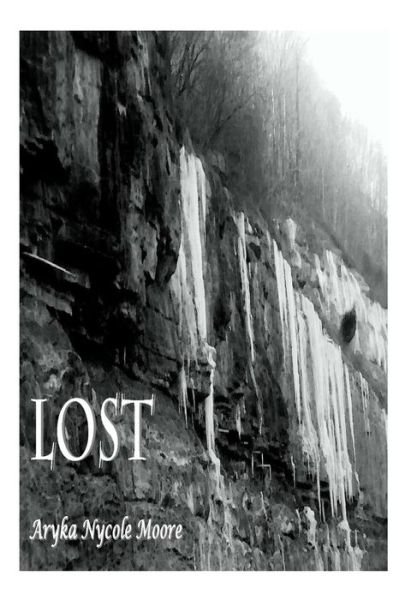 Cover for Esq Aryka Moore · Lost: a Collection of Poems (Pocketbok) (2015)