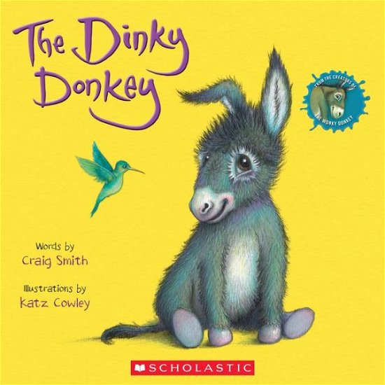 The Dinky Donkey - Craig Smith - Bøker - Scholastic Inc. - 9781338600834 - 5. november 2019