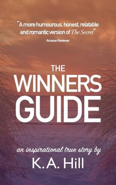 Cover for K a Hill · The Winners' Guide (Pocketbok) (2016)