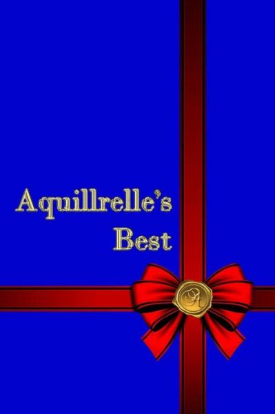 Cover for Aquillrelle · Aquillrelle's Best (Paperback Book) (2018)