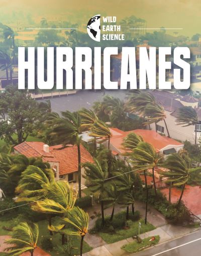 Cover for Golriz Golkar · Hurricanes - Wild Earth Science (Inbunden Bok) (2022)