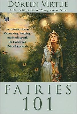 Cover for Doreen Virtue · Fairies 101: An Inroduction to Connecting, Working, and Healing with the Fairies and Other Elementals (Pocketbok) (2011)