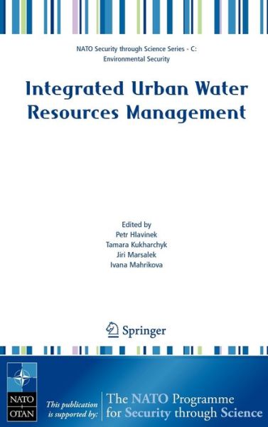 Cover for Petr Hlavinek · Integrated Urban Water Resources Management - Nato Security through Science Series C: (Hardcover Book) [2006 edition] (2006)