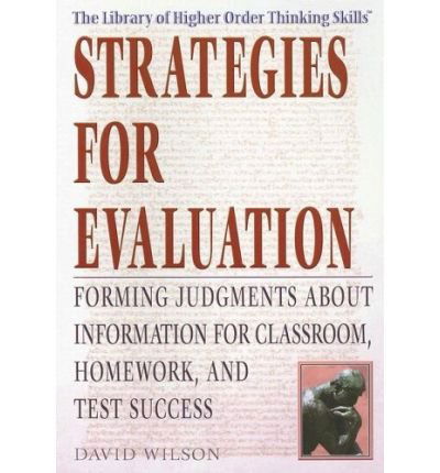 Cover for David Wilson · Strategies for Evaluation (Library of Higher Order Thinking Skills) (Paperback Book) (2006)