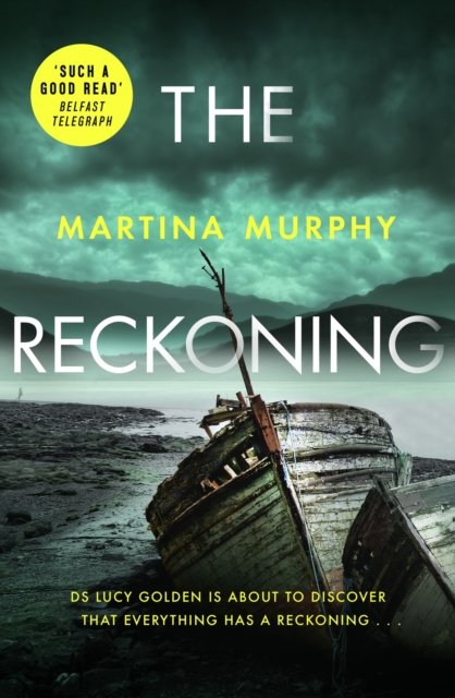 Cover for Martina Murphy · The Reckoning - DS Lucy Golden (Pocketbok) (2023)