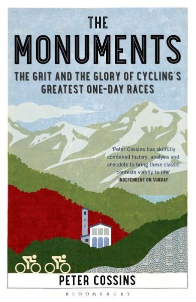Cover for Peter Cossins · The Monuments: The Grit and the Glory of Cycling's Greatest One-day Races (Pocketbok) (2015)