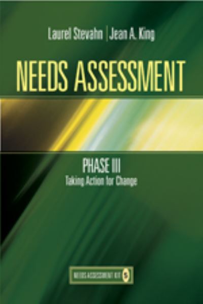 Cover for Laurie A. Stevahn · Needs Assessment Phase III: Taking Action for Change  (Book 5) (Paperback Book) (2010)