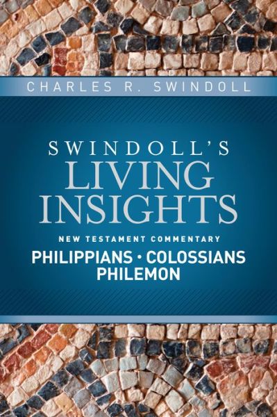 Cover for Charles R. Swindoll · Insights on Philippians, Colossians, Philemon (Hardcover Book) (2017)