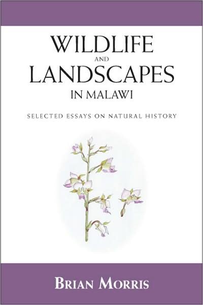 Cover for Brian Morris · Wildlife and Landscapes in Malawi (Taschenbuch) (2009)