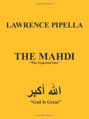 Lawrence Pipella · The Mahdi: "The Expected One" (Taschenbuch) (2006)