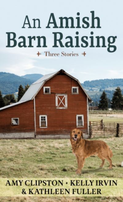 Cover for Amy Clipston · An Amish Barn Raising (Hardcover Book) (2021)