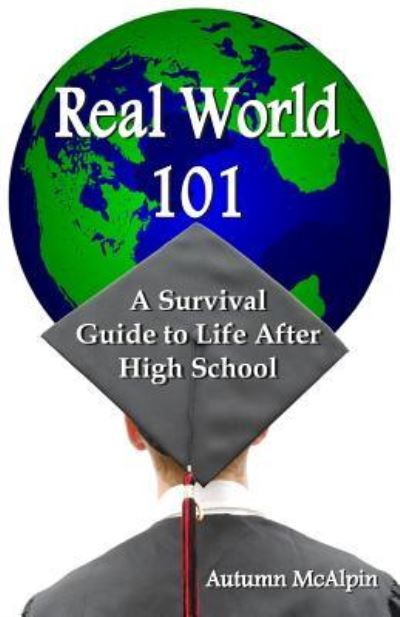 Cover for Autumn McAlpin · Real World 101 (Paperback Book) (2009)