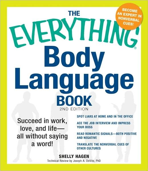 Cover for Shelly Hagen · The Everything Body Language Book: Succeed in work, love, and life - all without saying a word! - Everything (R) (Pocketbok) [2 Rev edition] (2011)