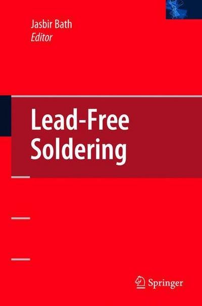 Cover for Jasbir Bath · Lead-Free Soldering (Paperback Book) [Softcover reprint of hardcover 1st ed. 2007 edition] (2010)