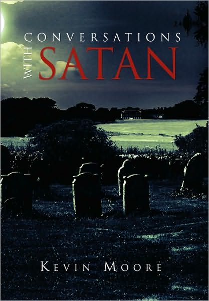 Cover for Kevin Moore · Conversations with Satan (Hardcover Book) (2010)