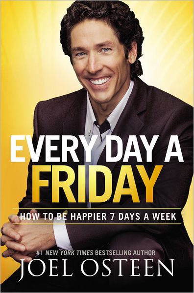 Every Day a Friday - Every Day a Friday - Livros - Hodder & Stoughton - 9781455503834 - 13 de setembro de 2011