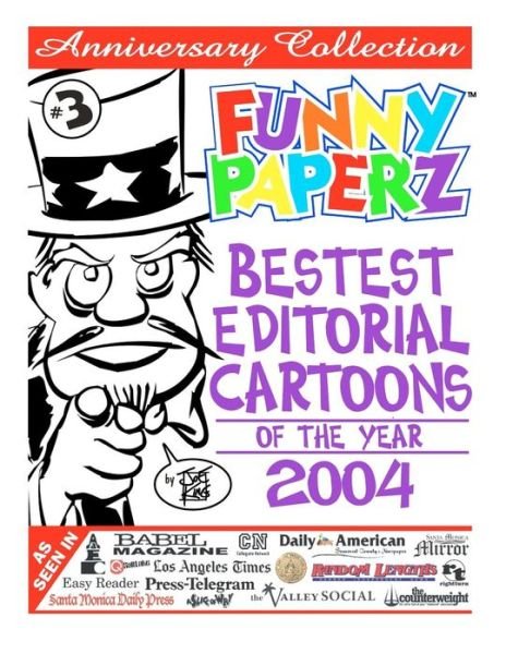 Cover for Joe King · Funny Paperz #3 - Bestest Editorial Cartoons of the Year - 2004 (Taschenbuch) (2011)