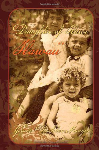 Cover for Gerane Dasilva Mangin · Daughter of Hawi Hawaii (Hardcover Book) (2011)