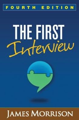 Cover for James Morrison · The First Interview, Fourth Edition: Fourth Edition (Paperback Bog) (2017)