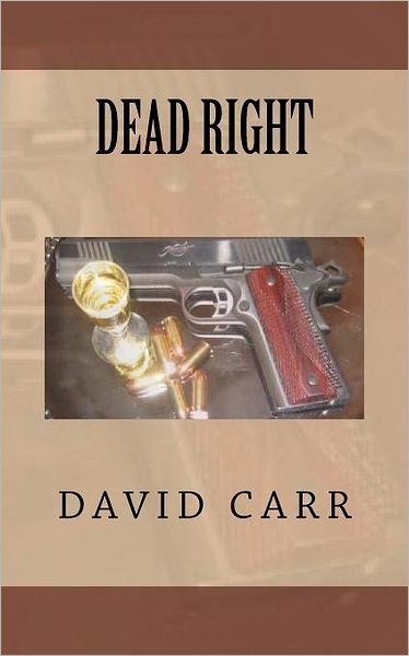 Cover for David Carr · Dead Right (Pocketbok) (2011)