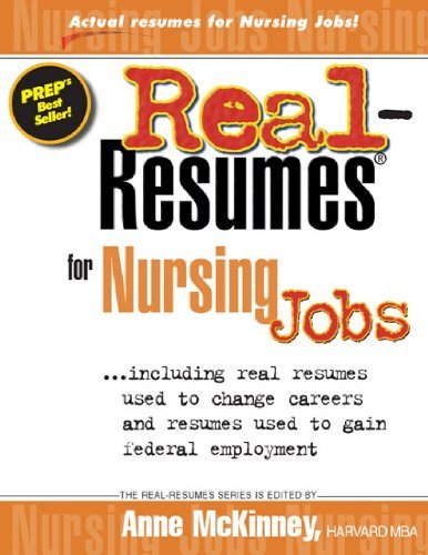 Real-resumes for Nursing Jobs - Anne Mckinney - Bücher - CreateSpace Independent Publishing Platf - 9781475093834 - 3. April 2012