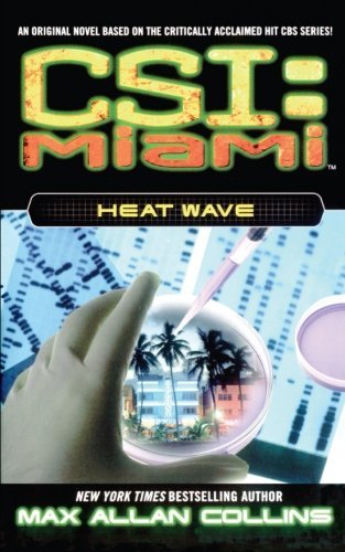 Cover for Max Allan Collins · Heat Wave (Csi: Miami) (Pocketbok) (2014)
