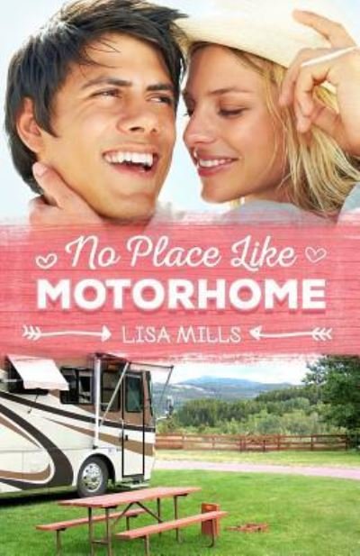 Cover for Lisa Mills · No Place Like Motorhome (Paperback Bog) (2012)