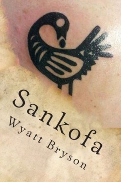 Cover for Wyatt Bryson · Sankofa (Taschenbuch) (2012)