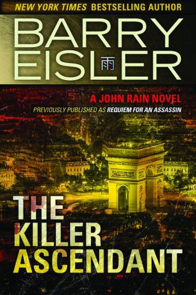 Cover for Barry Eisler · The Killer Ascendant - A John Rain Novel (Paperback Book) [New edition] (2014)