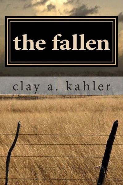 Cover for Clay A. Kahler · The Fallen (Pocketbok) (2012)