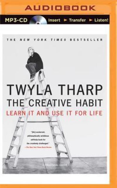 Cover for Twyla Tharp · Creative Habit, The (MP3-CD) (2014)