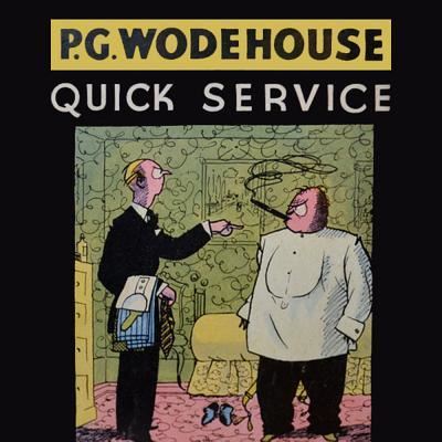 Cover for P G Wodehouse · Quick Service (CD) (2015)