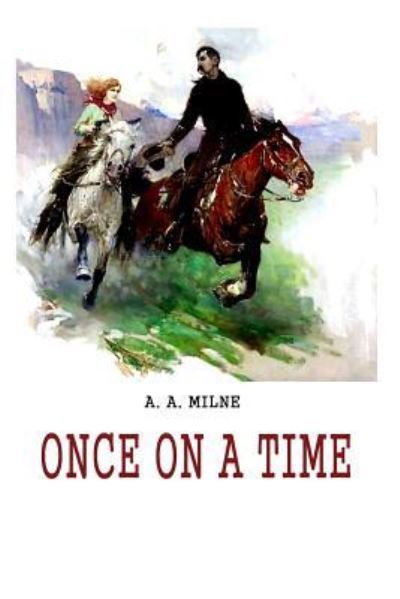 Cover for A a Milne · Once on a Time (Pocketbok) (2012)