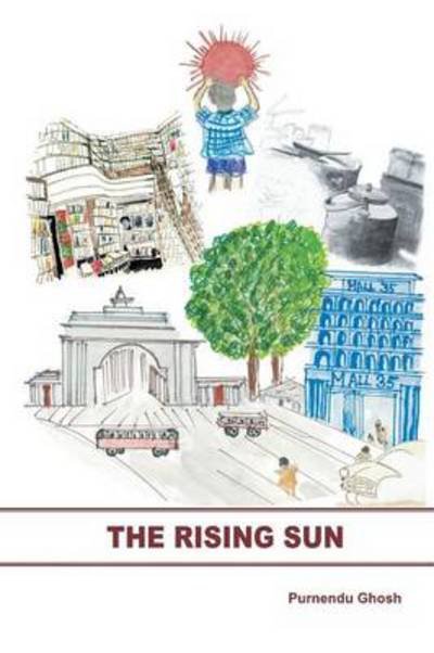 Cover for Purnendu Ghosh · The Rising Sun (Paperback Book) (2013)