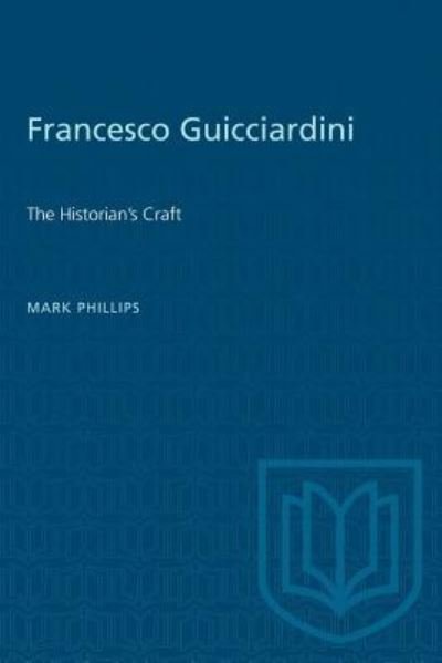 Cover for Mark Phillips · Francesco Guicciardini (Taschenbuch) (1977)