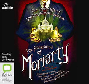 The Adventures of Moriarty: The Secret Life of Sherlock Holmes's Nemesis - Maxim Jakubowski - Audiobook - Bolinda Publishing - 9781489094834 - 1 marca 2016