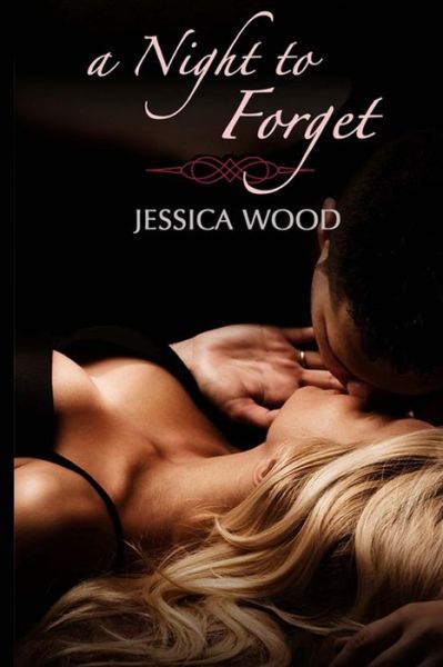 Cover for Jessica Wood · A Night to Forget (Pocketbok) (2013)