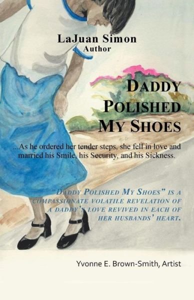 Cover for Lajuan Simon · Daddy Polished My Shoes (Paperback Book) (2014)
