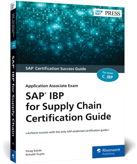 Cover for Parag Bakde · SAP IBP for Supply Chain Certification Guide: Application Associate Exam (Paperback Book) (2022)