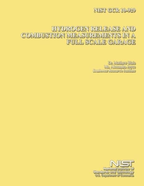 Cover for U S Department of Commerce · Nist Gcr 10-929: Hydrogen Release and Combustion Measurements in a Full Scale Garbage (Taschenbuch) (2014)