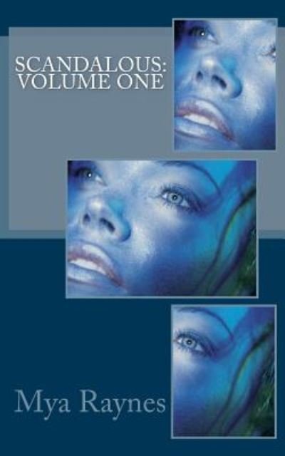 Cover for Mya Raynes · Scandalous: Volume One (Pocketbok) (2014)