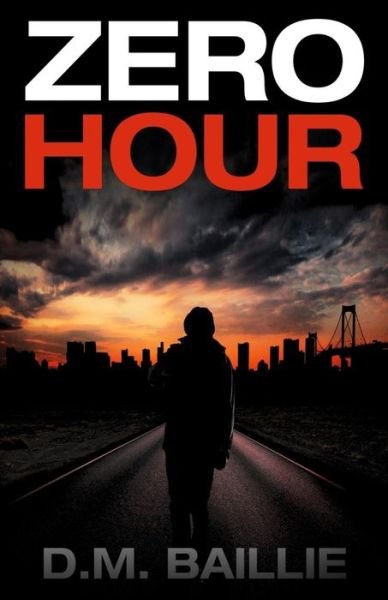 Cover for D M Baillie · Zero Hour (Paperback Book) (2014)