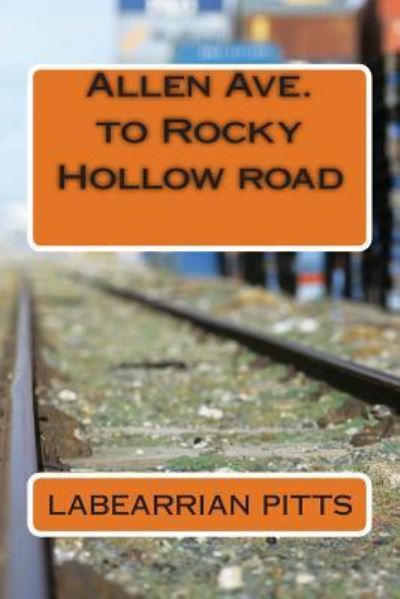 Cover for Labearrian Pitts · Allen Ave. to Rocky Hollow road (Paperback Book) (2014)