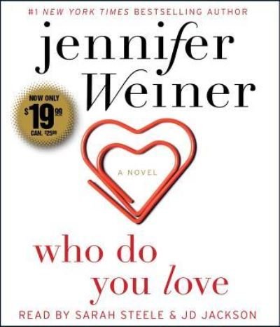 Cover for Jennifer Weiner · Who Do You Love (CD) (2016)