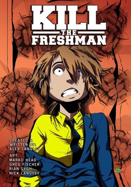 Cover for Alex Langley · Kill the Freshman (Paperback Book) (2015)