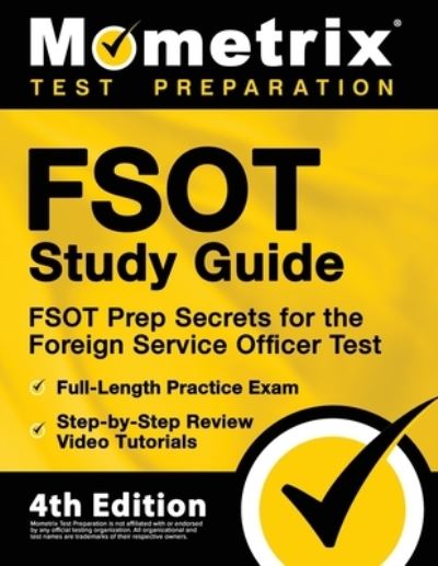 Cover for Mometrix · FSOT Study Guide - FSOT Prep Secrets, Full-Length Practice Exam, Step-by-Step Review Video Tutorials for the Foreign Service Officer Test (Taschenbuch) (2021)