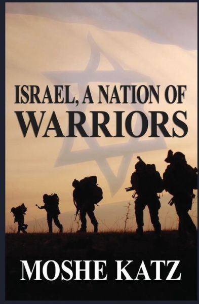 Cover for Moshe Katz · Israel, a Nation of Warriors (Pocketbok) (2015)